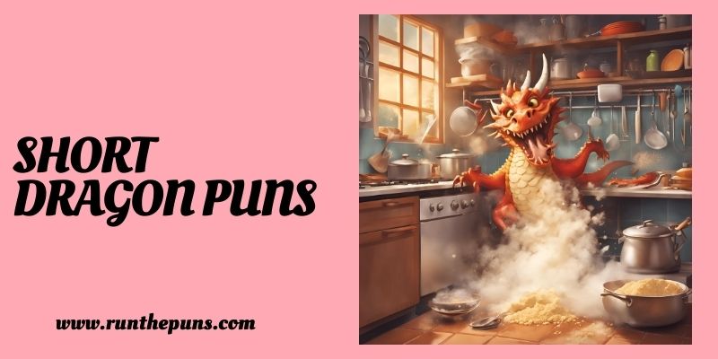 Short Dragon Puns