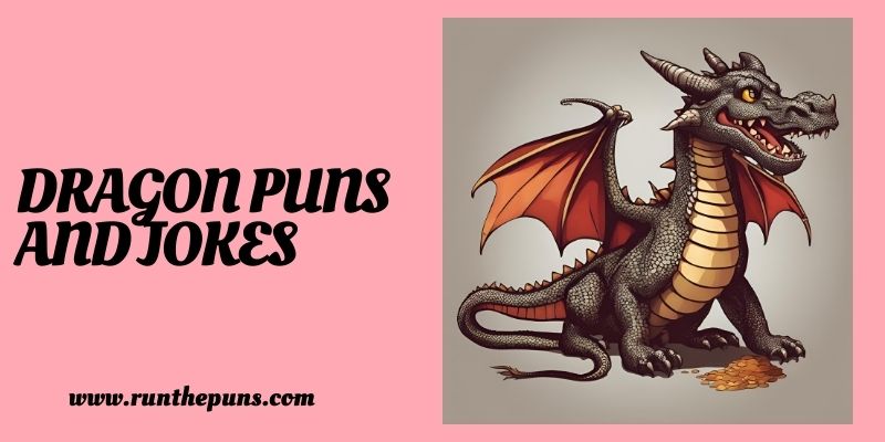 Dragon Puns and Jokes