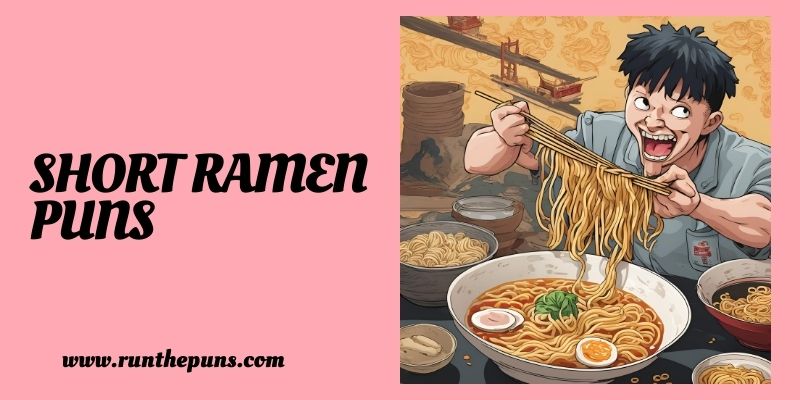 Short Ramen Puns